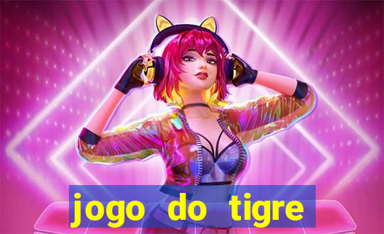 jogo do tigre gratis teste